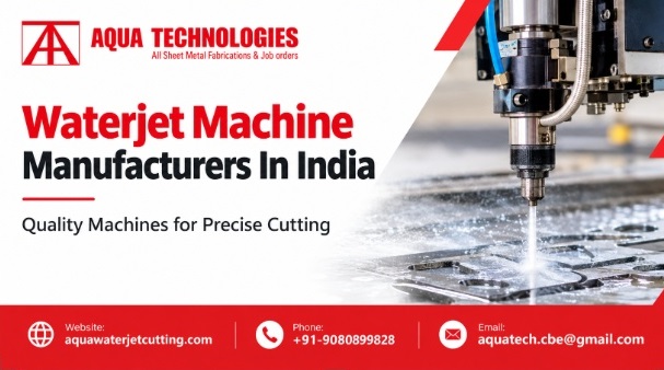 Waterjet Machine Manufacturers In India – Explore Industrial Cutting and Fabrication Solutions by Aqua Technologies